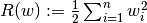 R(w) := \frac{1}{2} \sum_{i=1}^{n} w_i^2