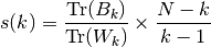 s(k) = \frac{\mathrm{Tr}(B_k)}{\mathrm{Tr}(W_k)} \times \frac{N - k}{k - 1}