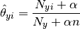 \hat{\theta}_{yi} = \frac{ N_{yi} + \alpha}{N_y + \alpha n}